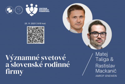 Workshop s Matejom Taligom a Rastislavom Mackaničom na tému Významné svetové a rodinné firmy