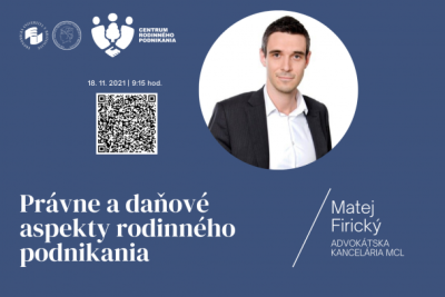 Workshop s Matejom Firickým na tému Právne a daňové aspekty rodinného podnikania 