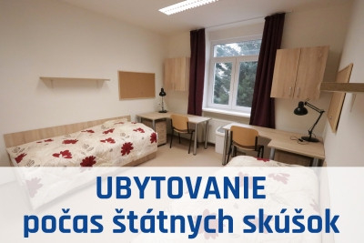 Poskytnutie krátkodobého ubytovanie z dôvodu účasti na štátnej skúške