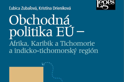 Zubaľová, Ľ. – Drieniková, K:. Obchodná politika EÚ – Afrika, Karibik a Tichomorie a indicko-tichomorský región
