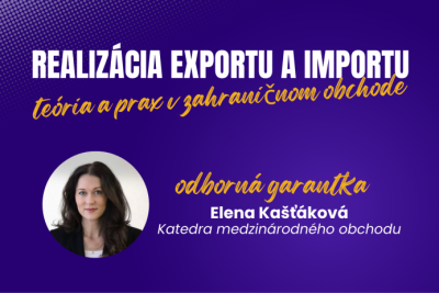 Realizácia exportu a importu - Teória a prax v zahraničnom obchode