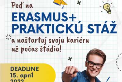 Prihlás sa a vycestuj na Erasmus+ praktickú stáž v akademickom roku 2021/2022