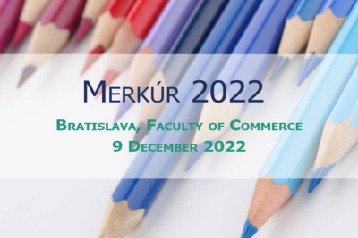 17th International Scientific Conference for PhD. Students and Young Scientists MERKÚR 2022