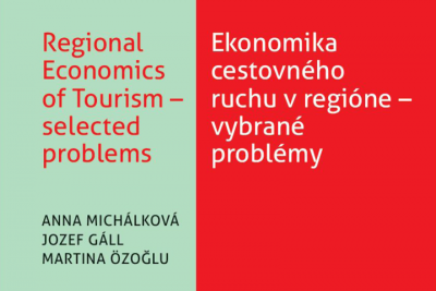 A. Michálková a kol.: Ekonomika cestovného ruchu v regióne – vybrané problémy