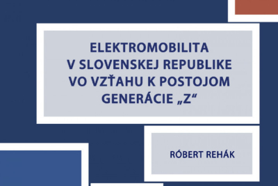 R. Rehák: Elektromobilita v Slovenskej republike vo vzťahu k postojom generácie „Z