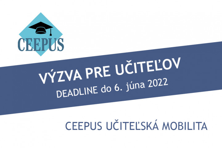 Mobility pre učiteľov v rámci programu CEEPUS  na akademický rok 2022/2023